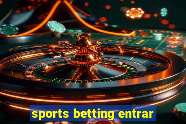 sports betting entrar