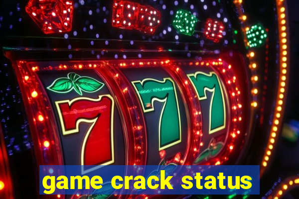 game crack status