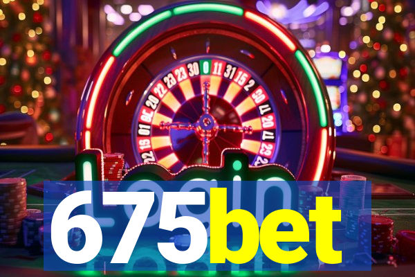 675bet