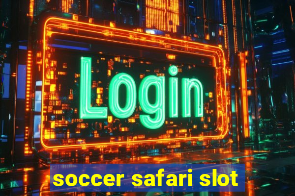 soccer safari slot