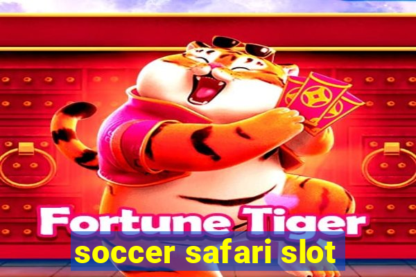 soccer safari slot