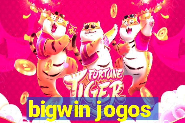 bigwin jogos