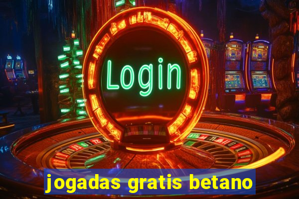 jogadas gratis betano