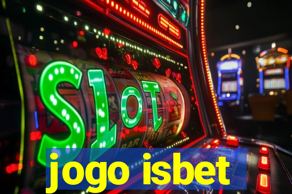 jogo isbet