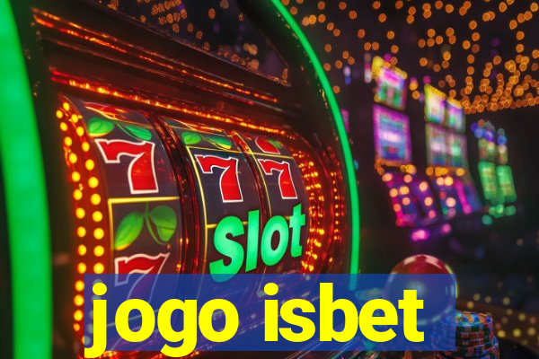 jogo isbet