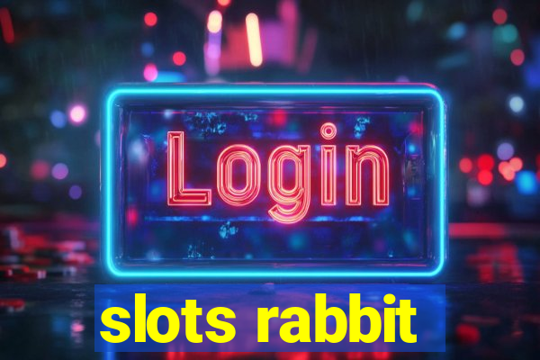 slots rabbit