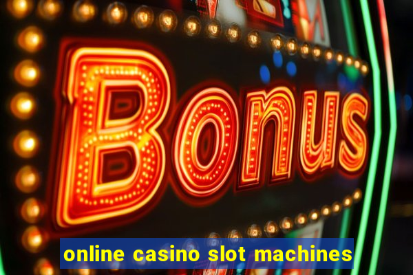 online casino slot machines