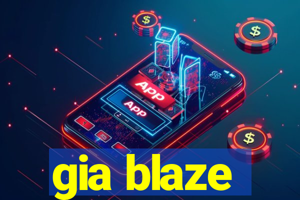 gia blaze