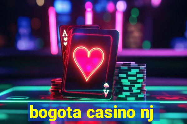 bogota casino nj