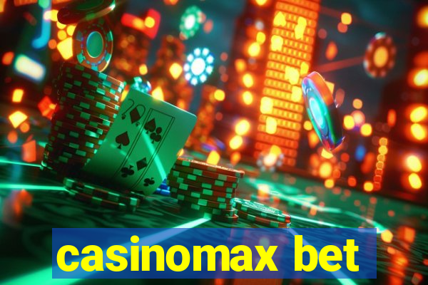 casinomax bet