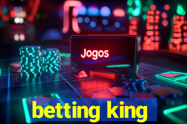 betting king