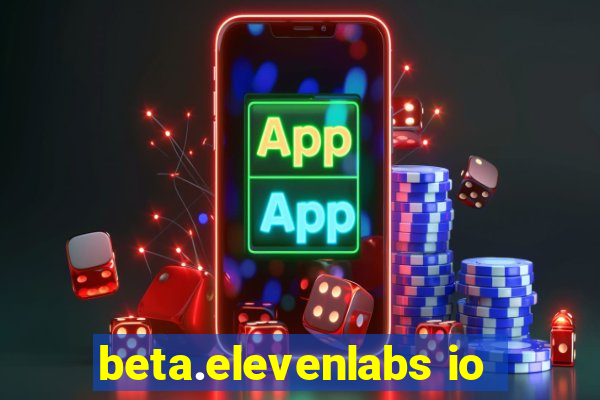 beta.elevenlabs io