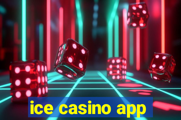 ice casino app