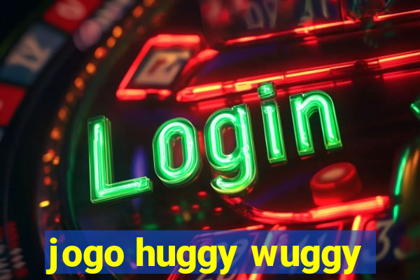 jogo huggy wuggy