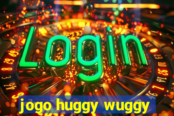 jogo huggy wuggy