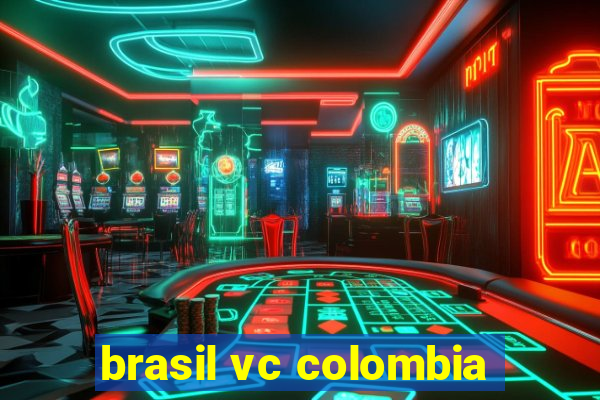 brasil vc colombia