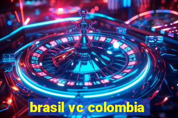 brasil vc colombia