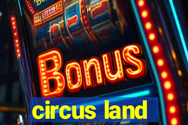 circus land