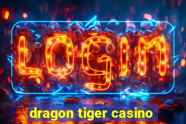 dragon tiger casino