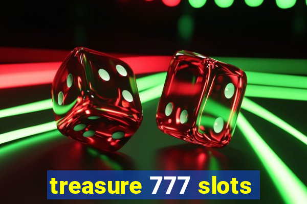 treasure 777 slots