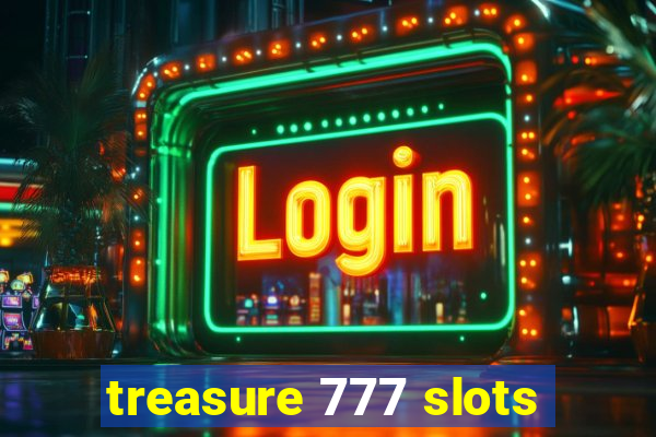 treasure 777 slots