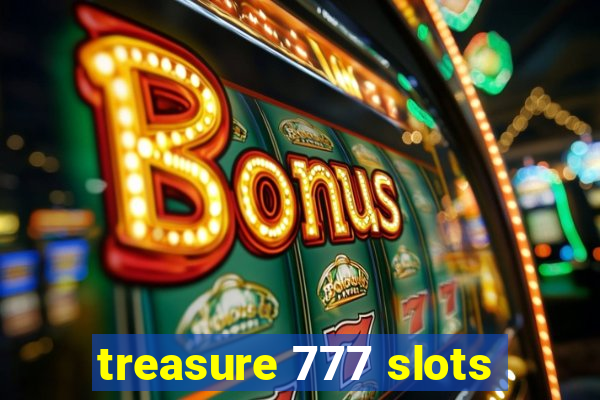 treasure 777 slots