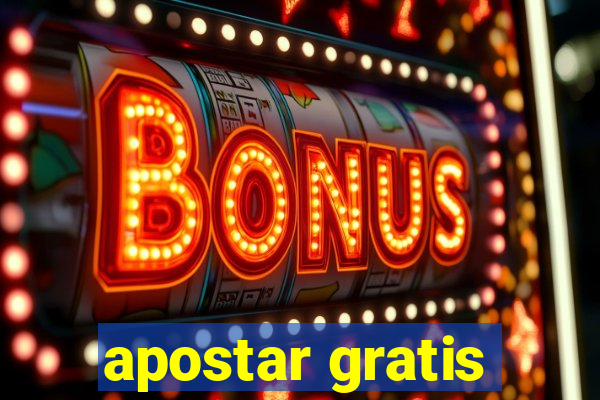 apostar gratis