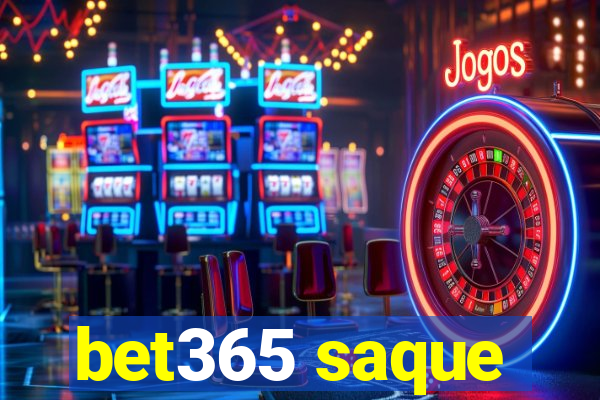 bet365 saque