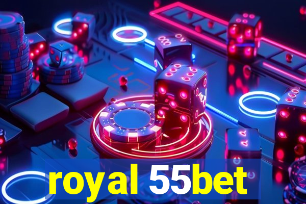 royal 55bet