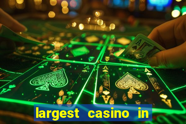 largest casino in the united states