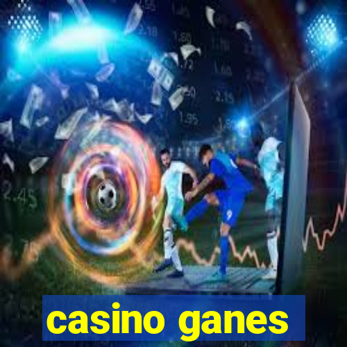 casino ganes