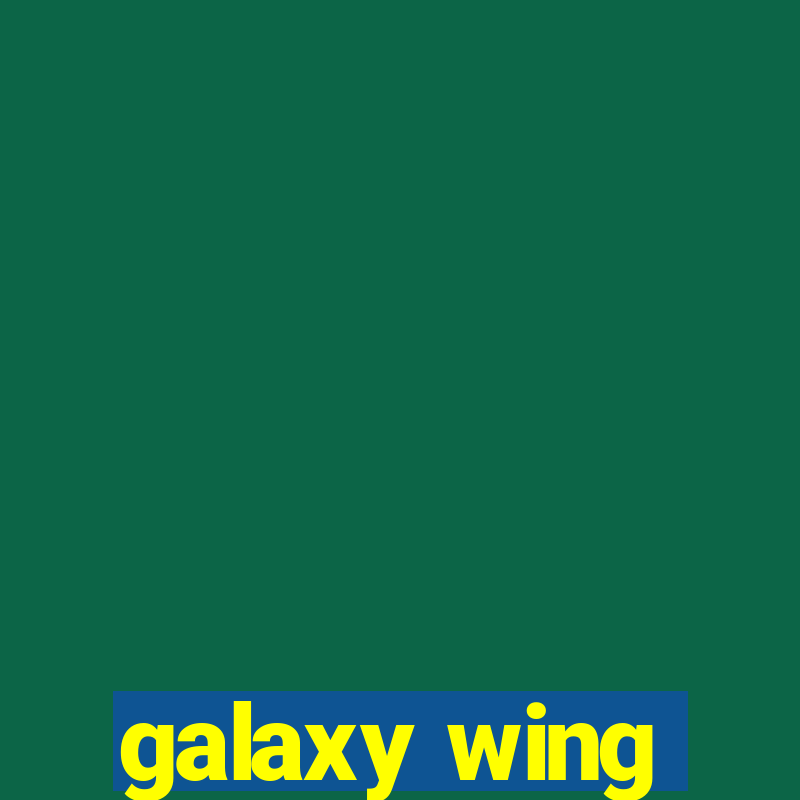 galaxy wing