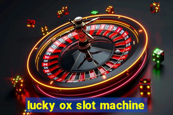 lucky ox slot machine