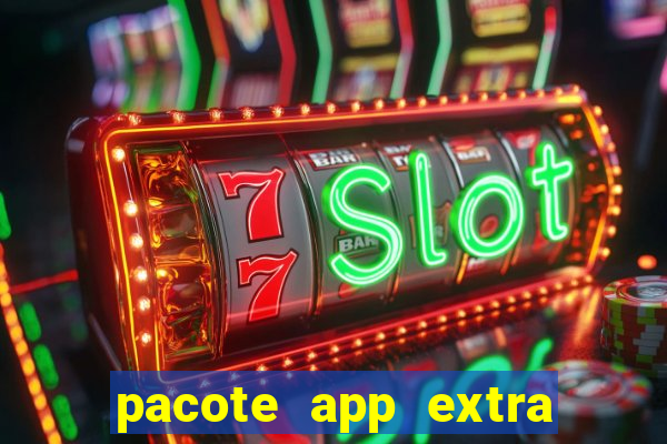 pacote app extra tim beta