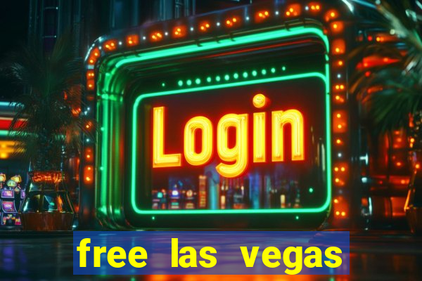 free las vegas slot games