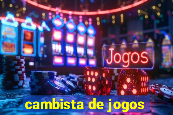 cambista de jogos