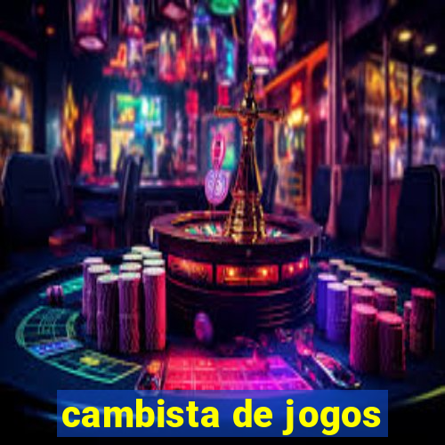 cambista de jogos