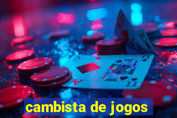 cambista de jogos