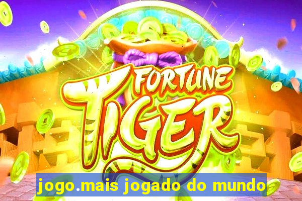 jogo.mais jogado do mundo