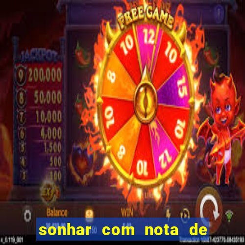 sonhar com nota de 5 reais jogo do bicho