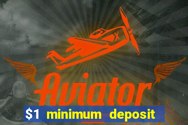 $1 minimum deposit casino australia