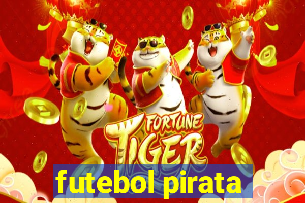 futebol pirata