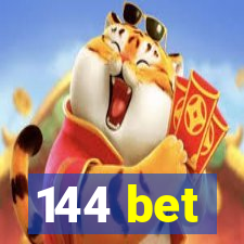 144 bet