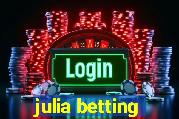 julia betting