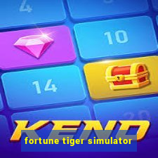 fortune tiger simulator