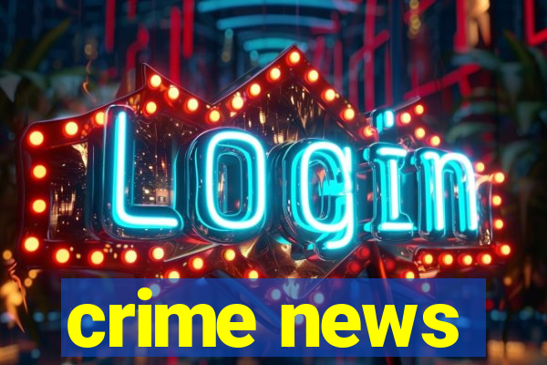 crime news