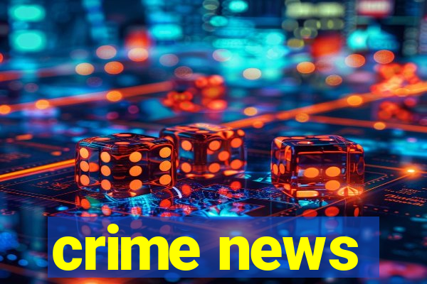 crime news