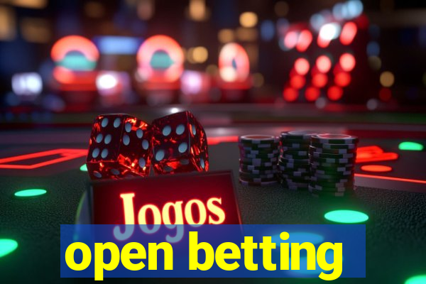 open betting