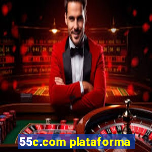 55c.com plataforma