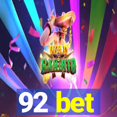 92 bet